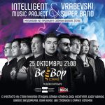 INTELLIGENT MUSIC PROJECT & VRABEVSKI SUPER BAND ще забият в Пловдив на 25 октомври